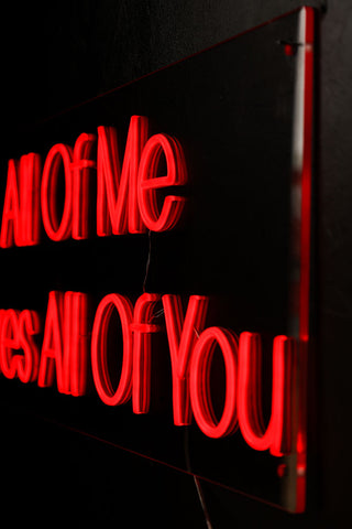 Image of the All Of Me Loves All Of You Neon Wall Light
