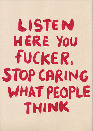 Close-up image of the Listen Here You Fucker Art Print