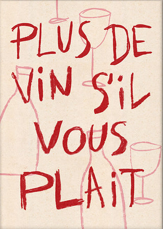 Close-up image of the More Wine Please Art Print