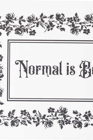 Close-up image of the Normal Is Boring A2 Art Print - Available in 4 Options
