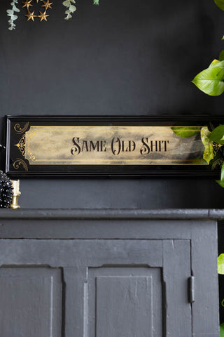 Lifestyle image of the Same Old Shit decorative Mirrored Wall Art.