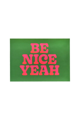 Image of the Be Nice Yeah By Limbo & Ginger A2 Typographic Art Print With Black Wooden Frame on a white background