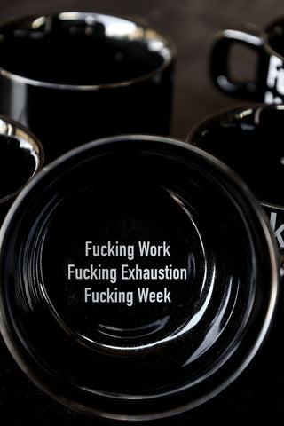 Words inside the Set Of 5 Fucking Week Mini Black Coffee Mugs