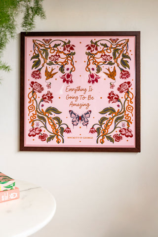 Lifestyle image of Everything Is Going To Be Amazing Art Print in a walnut frame on a light background