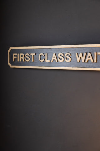 Detail image of First Class Waiting Room Sign. 
