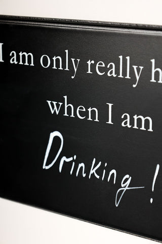 Image of the text on the I Am Only Really Happy When I Am... Blackboard