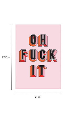 Dimension image of the Oh Fuck It Art Print
