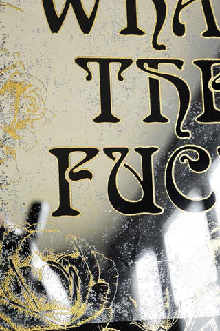 Detail image of the What The Fuck Wall Mirror