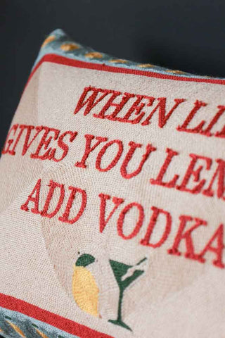 Close-up image of the When Life Gives You Lemons Add Vodka Cushion