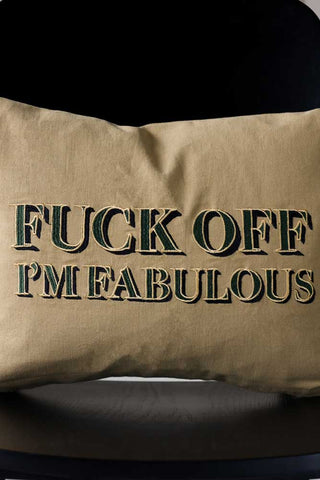 Image of the Fuck Off I'm Fabulous Embroidered Caramel Cushion