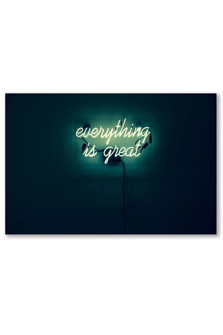 Everything Is Great Neon Art Print