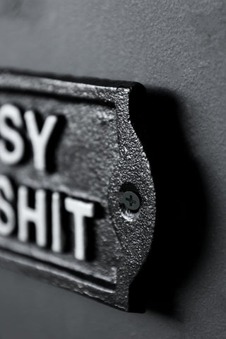 Detail image of the Too Busy For Bullshit Sign